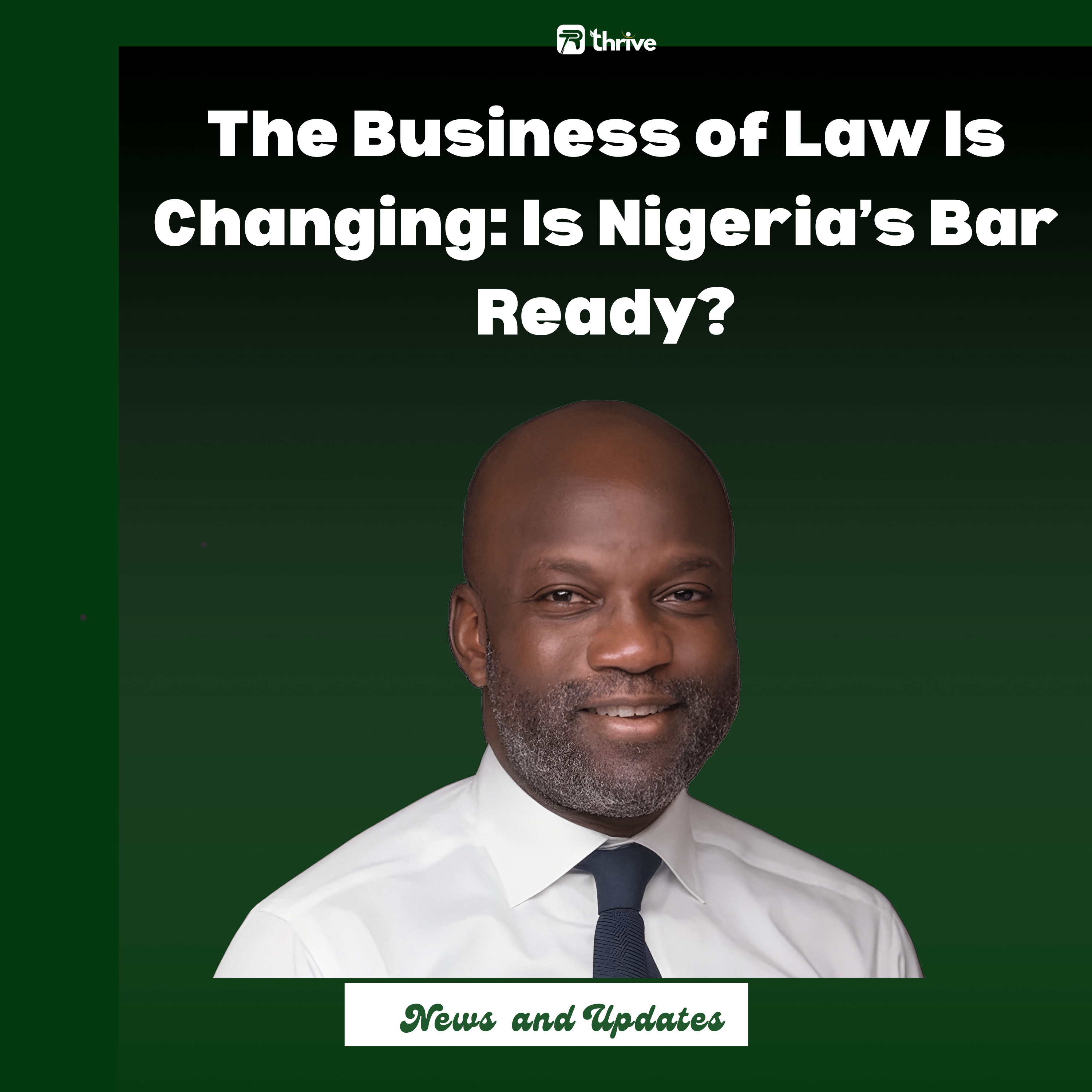 New NBA-SBL Chairman Sets Out Plan to Modernise Nigeria’s Business Law Practice
