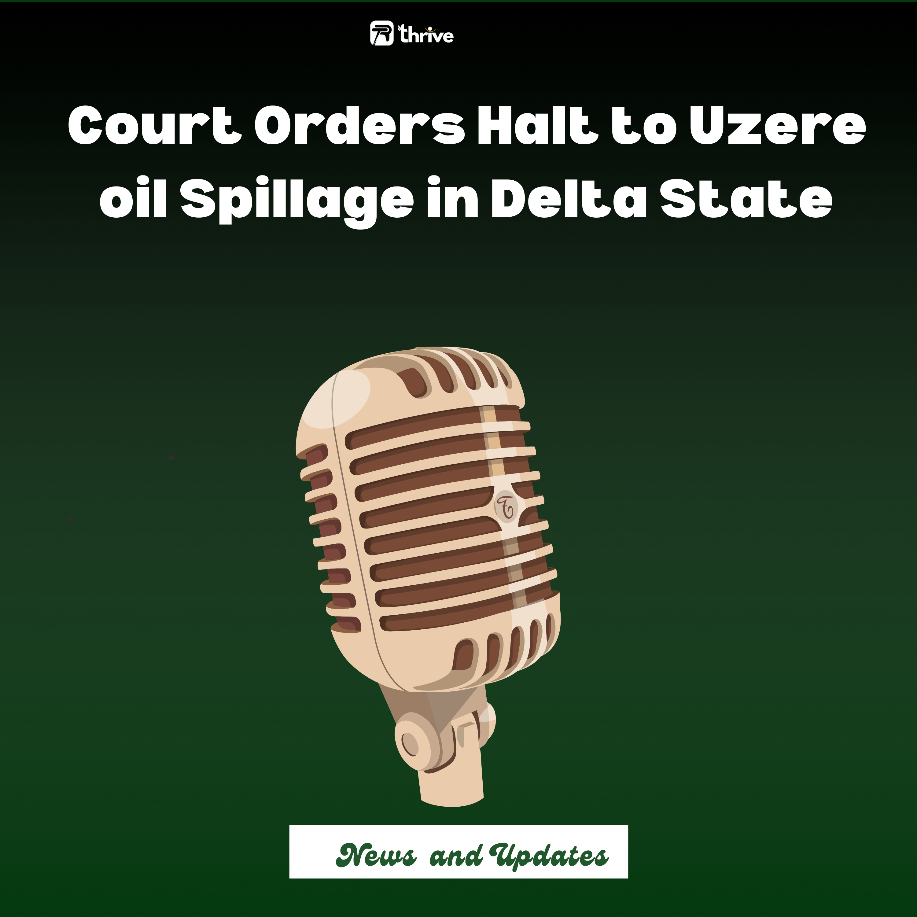 Federal High Court Orders Heritage Energy to Halt Uzere Oil Spill and Begin Cleanup