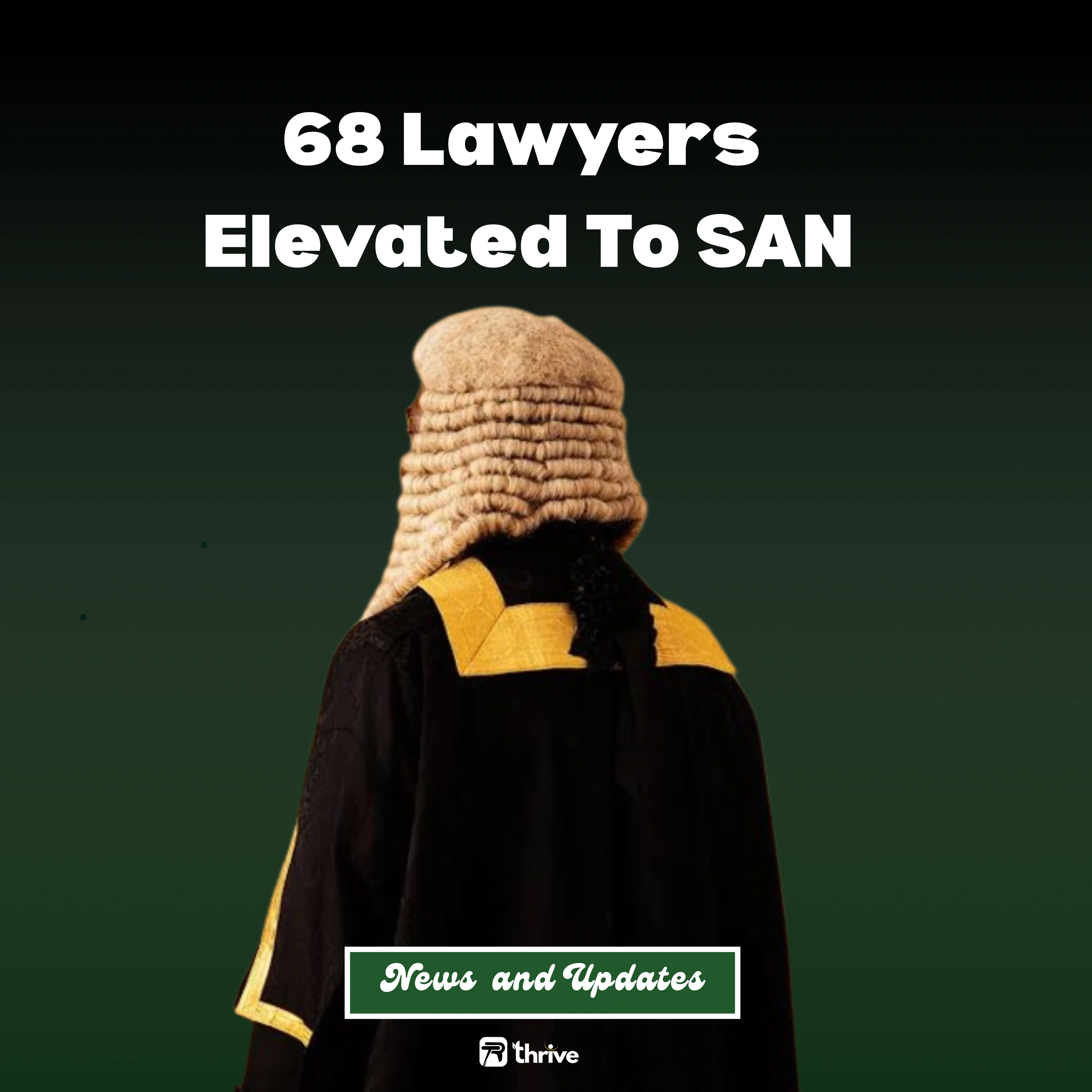 LPPC Elevates 68 Lawyers to Senior Advocate of Nigeria Rank, One of the Largest Batches in the Award's History